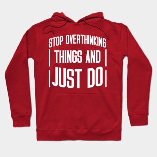 stop overthinking Hoodie